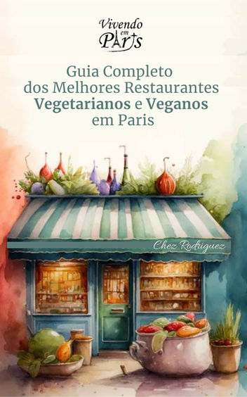 Capa de Guia Completo dos Melhores Restaurantes Vegetarianos e Veganos em Paris